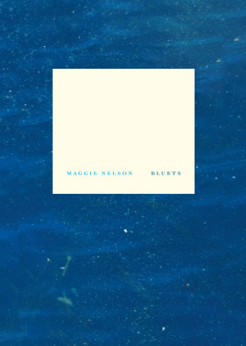Submission // Book Review: Bluets by Maggie Nelson