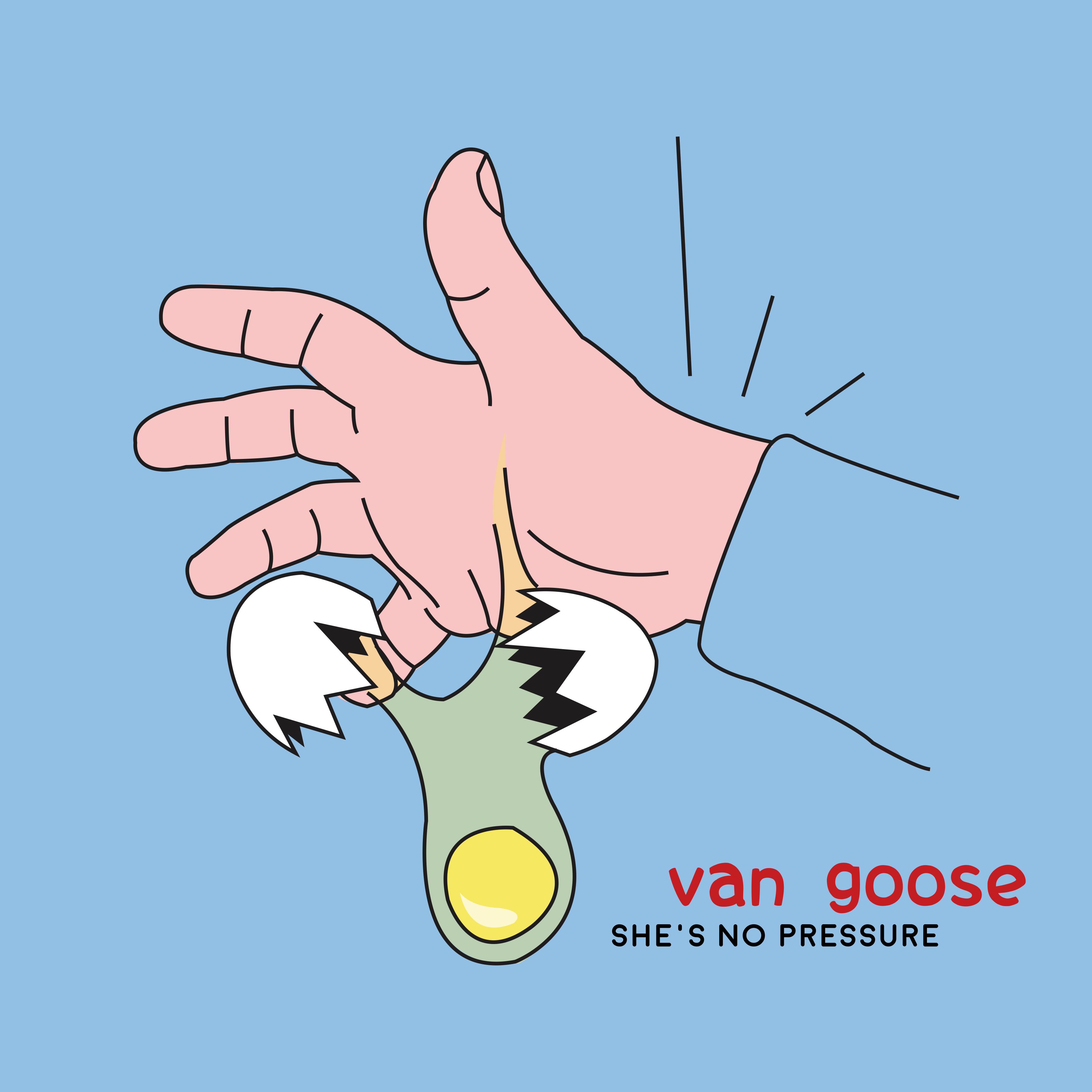 Sounds: Van Goose // She’s No Pressure