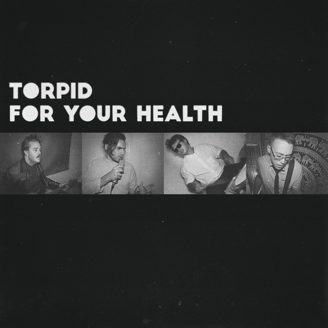 Sounds: Torpid // For Your Health